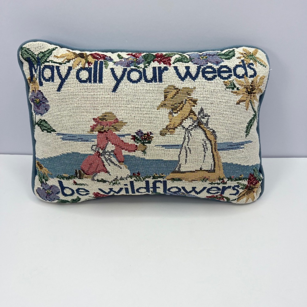 Vintage Tapestry Pillow May All Your Weeds Be Wildflowers 12"x8" Cottage Garden
